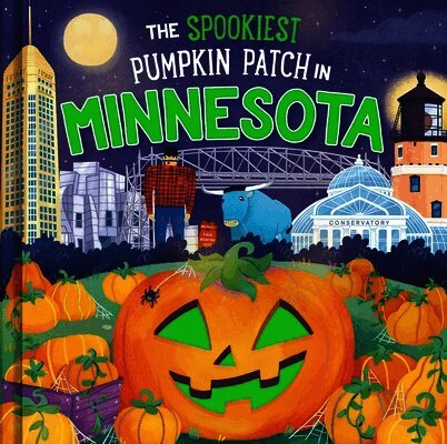 Louise Martin - The Spookiest Pumpkin Patch in Minnesota, Inbunden