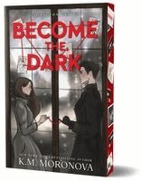 K.M. Moronova - Become the Dark, Häftad