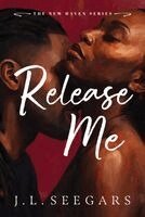 J.L. Seegars - Release Me, Häftad