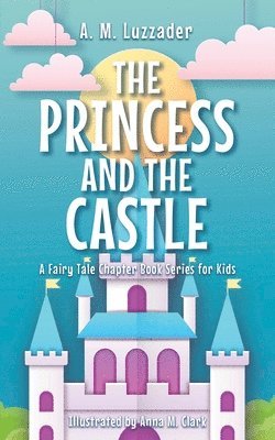 The Princess and the Castle