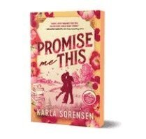 Karla Sorensen - Promise Me This (Deluxe Edition), Häftad