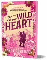 Karla Sorensen - This Wild Heart (Deluxe Edition), Häftad