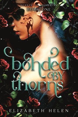 Elizabeth Helen - Bonded by Thorns (Standard Edition), Häftad