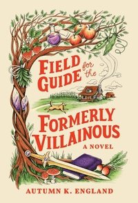 bokomslag Field Guide for the Formerly Villainous (Standard Edition)