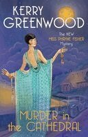 Kerry Greenwood - Murder in the Cathedral, Häftad