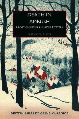 Susan Gilruth - Death in Ambush: A Lost Christmas Murder Mystery, Häftad