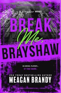 bokomslag Break Me, Brayshaw (Standard Edition)