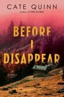 Cate Quinn - Before I Disappear, Inbunden