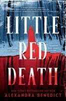 Alexandra Benedict - Little Red Death, Inbunden