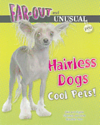 Alvin Silverstein, Virginia Silverstein - Hairless Dogs: Cool Pets!, Häftad. Tillgänglighet: Tillfälligt slut