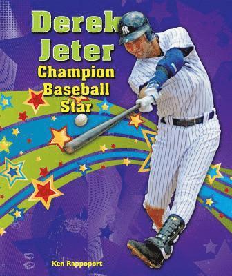 Ken Rappoport - Derek Jeter: Champion Baseball Star, Häftad