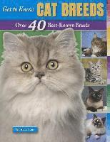 bokomslag Get to Know Cat Breeds: Over 40 Best-Known Breeds