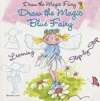 Rosa M. Curto - Draw the Magic Blue Fairy, Häftad. Tillgänglighet: Tillfälligt slut