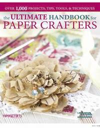 bokomslag The Ultimate Handbook for Paper Crafters