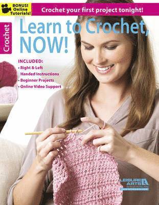 Leisure Arts, Leisure Arts - Learn to Crochet Now!, Häftad. Tillgänglighet: Lägg i varukorg