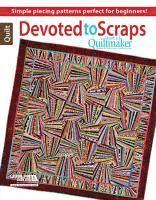 Devoted to Scraps: Best of Quiltmaker 1