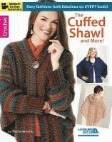 The Cuffed Shawl and More! 1