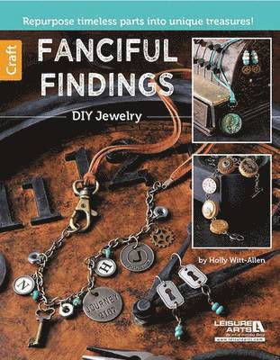 Holly Witt-Allen, Leisure Arts - Fanciful Findings, Häftad