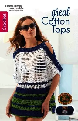 Lion Brand - Great Cotton Tops Crochet, Häftad. Tillgänglighet: Lägg i varukorg