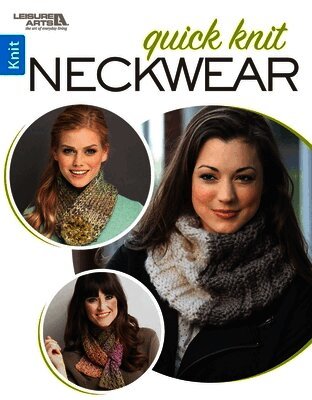 Leisure Arts - Quick Knit Neckwear, Häftad