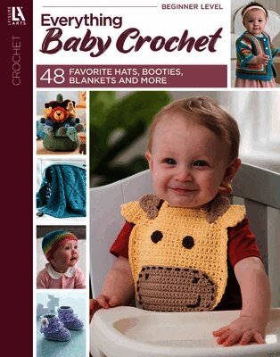 Leisure Arts - Everything Baby Crochet: 48 Hats, Booties, Blankets & More, Häftad. Tillgänglighet: Tillfälligt slut