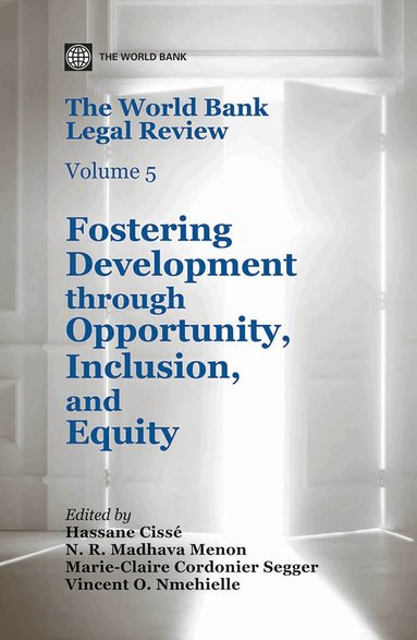 World Bank, Vincent Nmehielle, Marie Claire Cordonier, Madhava Menon, Hassane Cisse - World Bank Legal Review, Volume 5, Häftad