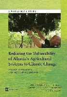 bokomslag Reducing the vulnerability of Albania's agricultural systems to climate change