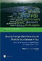 bokomslag Making Foreign Direct Investment Work for Sub-Saharan Africa