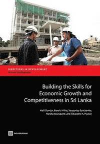 bokomslag Building the skills for economic growth and competitiveness in Sri Lanka