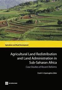 bokomslag Agricultural land redistribution and land administration in Sub-Saharan Africa