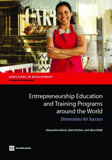 Alexandria Valerio, Brent Parton, Alicia Robb - Entrepreneurship Education and Training Programs Around the World, Häftad