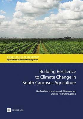 Building resilience to climate change in South Caucasus agriculture 1