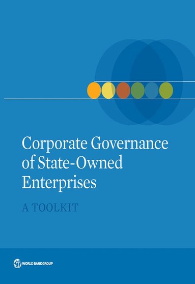 World Bank Publications - Corporate Governance of State-Owned Enterprises, Häftad