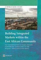 bokomslag Building Integrated Markets Within the East African Community