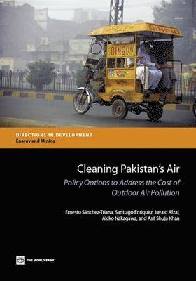 Ernesto Sánchez-Triana, Santiago Enriquez, Javaid Afzal, Akiko Nakawaga, Asif Shuja Khan, Ernesto Sanchez-Triana - Cleaning Pakistan's Air, Häftad