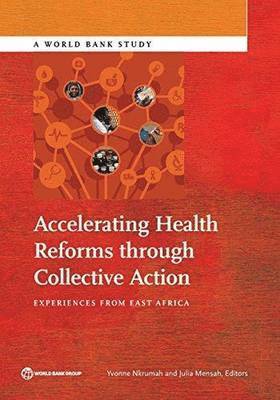 bokomslag Accelerating Health Reforms Through Collective Action