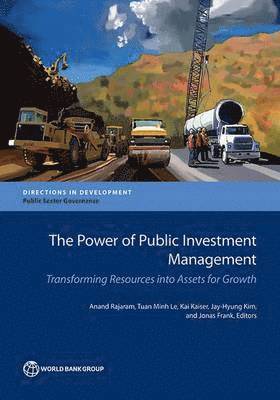 Anand Rajaram, Kai Kaiser, Tuan Minh Le, Jay-Hyung Kim, Jonas Frank - Power of Public Investment Management, Häftad