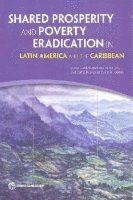 bokomslag Shared Prosperity and Poverty Eradication in Latin America and the Caribbean