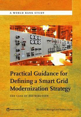 Practical guidance for defining a smart grid modernization strategy 1