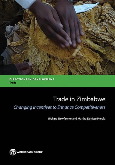 Richard Newfarmer, Martha Denisse Pierola, Martha Denisse Pierola, Richard Newfarmer - Trade in Zimbabwe, Häftad