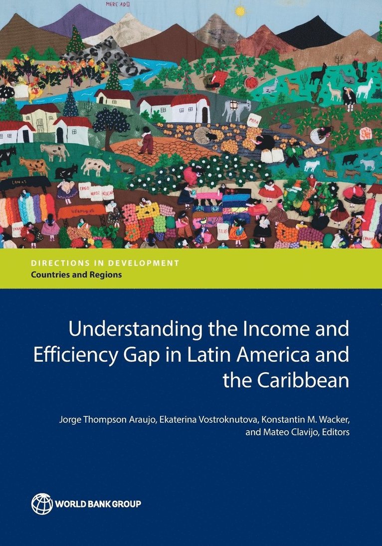 Understanding the income and  efficiency gap in Latin America and the Caribbean 1