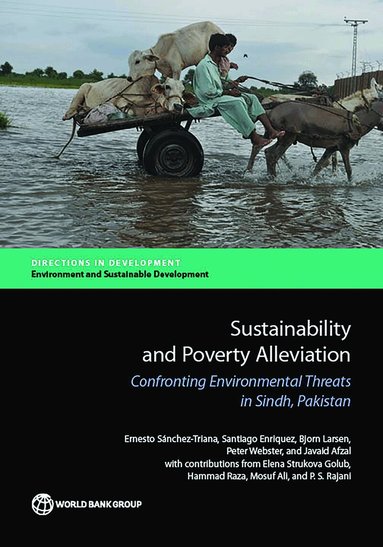 Ernesto Sánchez-Triana, Santiago Enriquez, Bjorn Larsen, Peter Webster, Javaid Afzal - Sustainability and Poverty Alleviation, Häftad