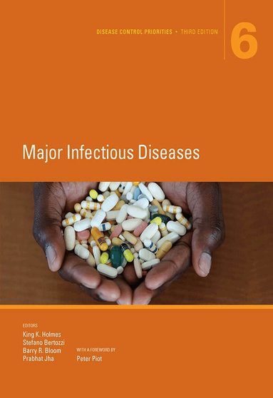 King K. Holmes, Stefano Bertozzi, Barry R. Bloom, Prabhat Jha - Disease Control Priorities, Third Edition (Volume 6), Häftad