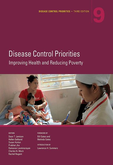 Dean T. Jamison, Hellen Gelband, Susan Horton, Prabhat Jha, Ramanan Laxminarayan - Disease Control Priorities, Third Edition (Volume 9), Häftad