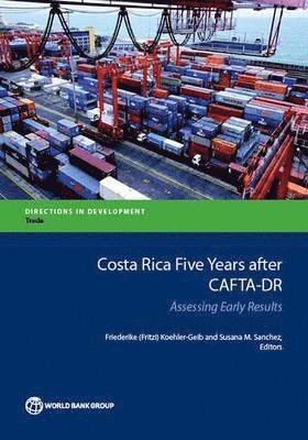 Costa Rica Five Years after CAFTA-DR 1