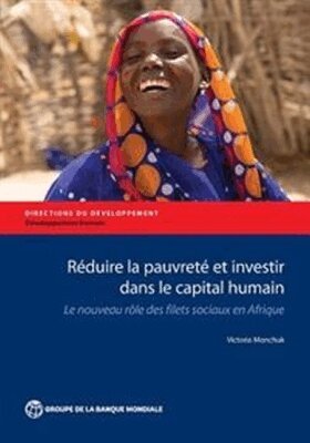 Victoria Monchuk - Réduire La Pauvreté Et Investir Dans Le Capital Humain, Häftad