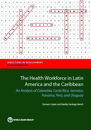 Carmen Carpio, Natalia Santiago Bench - Health Workforce in Latin America and the Caribbean, Häftad