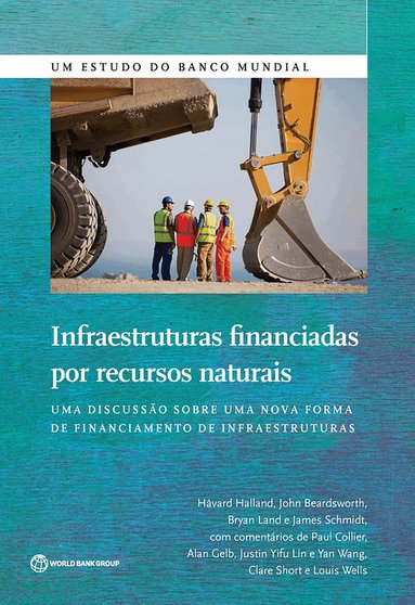 Håvard Halland, John Beardsworth, Bryan Land, James Schmidt - Infraestruturas Financiadas Por Recursos Naturais, Häftad