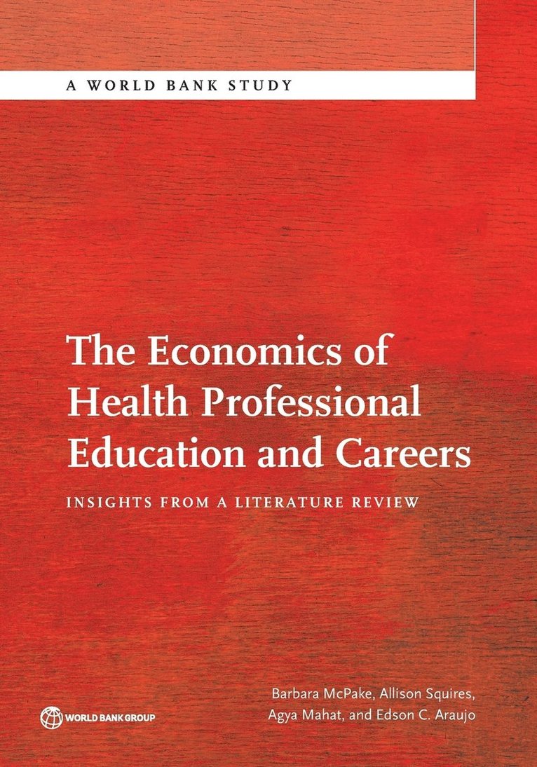 The Economics of Health Professional Education and Careers 1