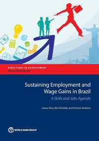 bokomslag Sustaining employment and wage gains in Brazil
